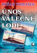 Kniha: Únos válečné lodě - Dušan Tomášek