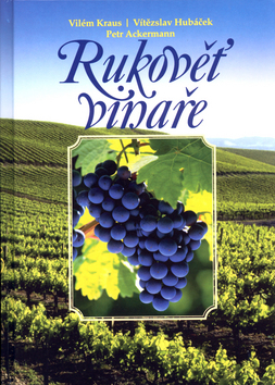 Kniha: Rukověť vinaře - Vilém Kraus