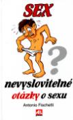 Kniha: Sex nevyslovitelné otázky o sexu - Antonio Fischetti