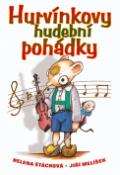 Kniha: Hurvínkovy hudební pohádky - Helena Štáchová, Jiří Melíšek