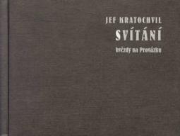 Kniha: Svítání hvězdy na Provázku - Jef Kratochvil