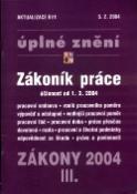Kniha: Zákoník práce úplné znění - Účinnost od 1.3.2004 - Petra Feníková