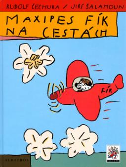 Kniha: Maxipes Fík na cestách - Rudolf Čechura, Jiří Šalamoun