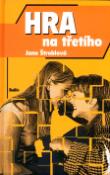 Kniha: Hra na třetího - Jana Štroblová