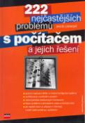 Kniha: 222 nejčastějších problému s počítačem a jejich řešení - Jakub Lohniský