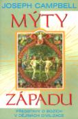 Kniha: Mýty západu - Představy o bozích v dějinách civilizace - Joseph Campbell