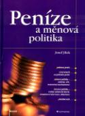 Kniha: Peníze a měnová politika - Finance - Josef Jílek