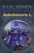 Kniha: Robohistorie I. - 9 - Isaac Asimov