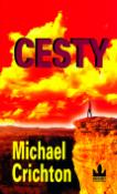 Kniha: Cesty - Michael Crichton