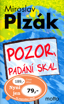 Kniha: Pozor, padání skal - Miroslav Plzák