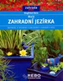 Kniha: Malá zahradní jezírka - Materiál a technika, základní, osázení, péče - neuvedené, Siegfried Stein