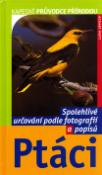 Kniha: Ptáci - Spolehlivé určování podle fotografií a popisů - Eckart Pott