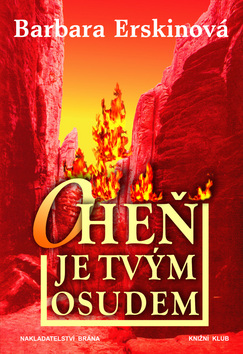 Kniha: Oheň je tvým osudem - Barbara Erskinová