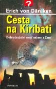 Kniha: Cesta na Kiribati - Dobrodružství mezi nebem a Zemí - Erich von Däniken
