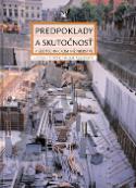 Kniha: Predpoklady a skutočnosť v geotechnickom inžinierstve - Peter Turček, Jozef Hulla