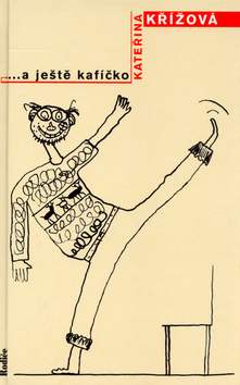 Kniha: A ještě kafíčko - Kateřina Křížová