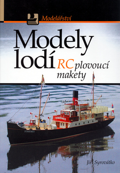 Kniha: Modely lodí RC plovoucí makety - Jiří Syrovátko