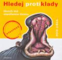 Kniha: Hledej protiklady - Petr Liška, Věra Lišková
