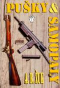 Kniha: Pušky a samopaly - Alexandr B. Žuk