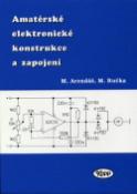 Kniha: Amatérské elektronické konstrukce a zapojení - Miroslav Arendáš, Milan Ručka