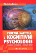Kniha: Vybrané kapitoly z kognitivní psychologie - Mentální reprezentace a mentální modely - Miluše Sedláková