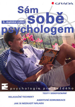 Kniha: Sám sobě psychologem - Testy sebepoznání,relaxační techniky,asertivní komunikace, jak si nezkazit nálad - Věra Capponi