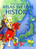 Kniha: Ilustrovaný atlas světové historie - Lisa Milesová
