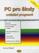 Kniha: PC pro školy ovládání programů - Roman Blábolil