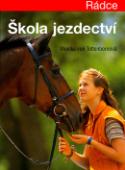 Kniha: Škola jezdectví - Rádce - Kryštof Bajger, Monika Tettenbornová