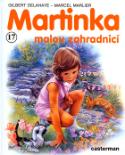 Kniha: Martinka (17) malou zahradnicí - Gilbert Delahaye