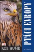 Kniha: Ptáci Evropy - neuvedené, Rob Hume