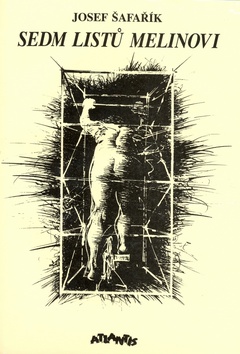 Kniha: Sedm listů Melinovi - Josef Šafařík