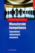 Kniha: Manažerské kompetence - Způsobilosti vyjímečných manaž - Marián Kubeš