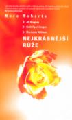 Kniha: Nejkrásnější růže - Nora Robertsová, Roberts
