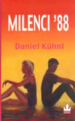 Kniha: Milenci ´88 - Daniel Kühnl