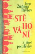 Kniha: Stěhování a jiné po(c)hyby - Jorge Zuňiga Pavlov