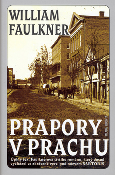 Kniha: Prapory v prachu - William Faulkner