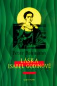 Kniha: Láska Isabel Godinové - Peter Baumann