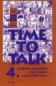 Kniha: Time to Talk 4. - Učebnice angličtiny pro střední a jazykové školy - Sarah Peters, Tomáš Gráf