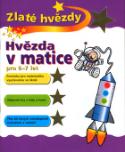 Kniha: Hvězda v matice pro 6-7 let - Pomůcka pro matematiku vyučovanou ve škole, zábavné hry s čísly a tvary, přes 60 - Peter Patilla
