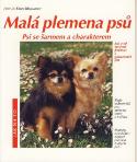 Kniha: Malá plemena psů - Psi se šarmem a charakterem - Armin Kriechbaumer