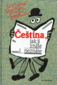 Kniha: Čeština, jak ji znáte i neznáte - neuvedené, Světlana Čmejrková