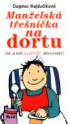 Kniha: Manželská třešnička na dortu - Jak si užít (a přežít) těhotenství - Dagmar Hajdučíková