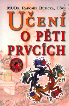 Kniha: Učení o pěti prvcích - Radomír Růžička