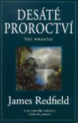 Kniha: Desáté proroctví - Vize pokračuje - James Redfield