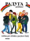Kniha: Raduga 2 učebnice - Ruština pro střední a jazykové školy - neuvedené