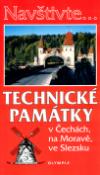 Kniha: Technické památky v Čechách, na Moravě, ve Slezsku - Daniela Novotná