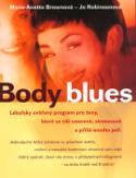 Kniha: Body blues - Lékařsky ověřený prog.pro ženy - Marie-Anette Brownová, Jo Robinsonová