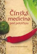 Kniha: Čínská medicína pod pokličkou - Jana Arcimovičová