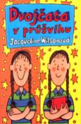 Kniha: Dvojčata v průšvihu - Jacqueline Wilsonová, Nick Sharratt